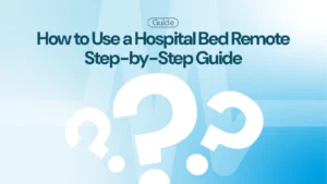 How to Use a Hospital Bed Remote Control – Step-by-Step Guide