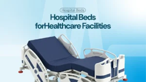 Hospital Beds for Healthcare Facilities