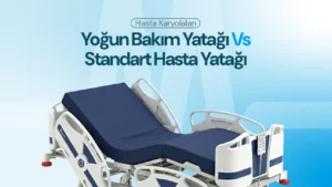 Yoğun Bakım ile Standart Hasta Yatağı Arasındaki Farklar