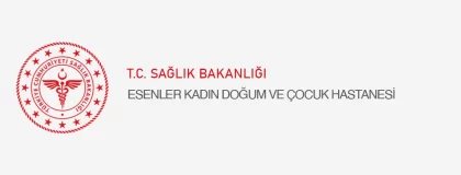 Esenler Kadın Doğum ve Çocuk Hastalıkları Hastanesi